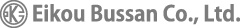 EIKOUBUSSAN Co., Ltd.